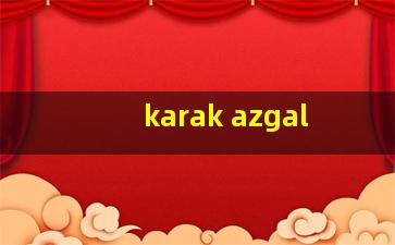 karak azgal